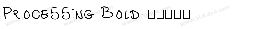 Proce55ing Bold字体转换